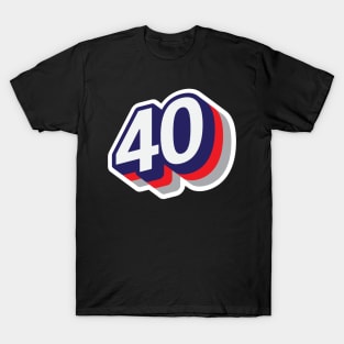 40 T-Shirt